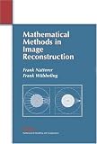 Mathematical Methods in Image Reconstruction (Monographs on Mathematical Modeling and Computation)