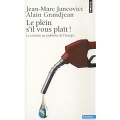 Le plein s'il vous plaît ! : La solution au problème de l'énergie