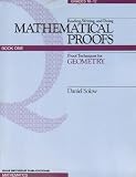 Reading Writing and Doing Mathematical Proofs: Proof Techniques for Geometry, Book One