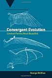 Convergent Evolution: Limited Forms Most Beautiful (Vienna Series in Theoretical Biology)