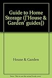 Home storage : 'House & Garden' guide to organization and arrangement