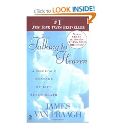 Talking to Heaven: A Medium's Message of Life After Death