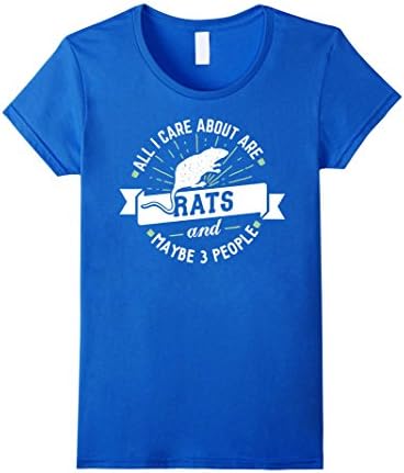 Women's Pet Rat T-Shirt - All I Care About Are Rats Medium Royal Blue
