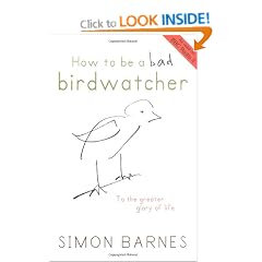 How to be a Bad Birdwatcher