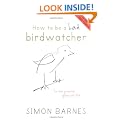 How to be a Bad Birdwatcher