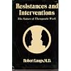 Resistances and Interventions: The Nature of Therapeutic Work (Classical Psychoanalysis and Its Applications) (Classical Psychoanalysis & Its Applications)
