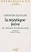 La mystique juive : les thèmes fondamentaux La mystique juive : les thèmes fondamentaux