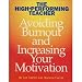 The High Performing Teacher: Avoiding Burnout and Increasing Your Motivation