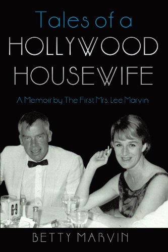 Tales of a Hollywood Housewife: A Memoir by The First Mrs. Lee Marvin