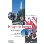Mitten in Europa: Politische Reiseberichte aus Bosnien-Herzegowina, Belarus, der Ukraine, Transnistrien/Moldawien und Albanien