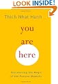 You are Here: Discovering the Magic of the Present Moment