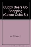 The cubby bears go shopping