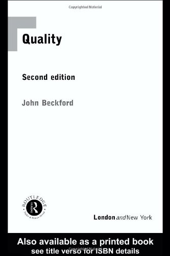 Quality: A Critical Introduction, by John Beckford