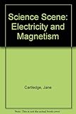 Electricity and magnetism
