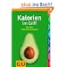 Kalorien im Griff: Mit �ber 3.000 Lebensmitteln (GU Tabellen)