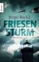 Friesensturm: Kriminalroman
