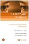 Le burn-out du soignant : Le syndrome d'�puisement professionnel