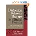 Dialectical Behavior Therapy in Clinical Practice: Applications across Disorders and Settings