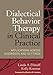 Dialectical Behavior Therapy in Clinical Practice: Applications across Disorders and Settings