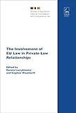The involvement of EU law in private law relationships