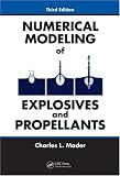 Numerical Modeling of Explosives and Propellants, Third Edition