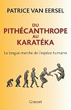 Du Pith�canthrope au Karat�ka