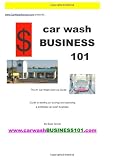 Car Wash Business 101: The #1 Car Wash Start-Up Guide
