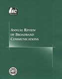 Annual Review of Broadband Communications: Volume 2 (Annual Review series)