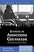 Becoming an Addictions Counselor: A Comprehensive Text: .