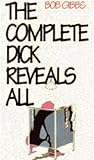 The complete dick reveals all