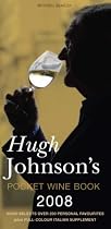 Hugh Johnson's Pocket Wine Book 2008: 31st Edition