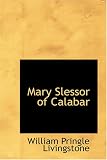 Mary Slessor of Calabar: Pioneer Missionary
