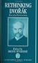 Rethinking Dvor�k: Views from Five Countries