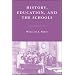 History, Education, and the Schools