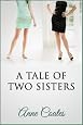 A Tale of Two Sisters by Anne Coates