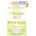 I Thought We'd Never Speak Again: The Road from Estrangement to Reconciliation