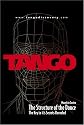 Tango: The Structure of the Dance Vol.1