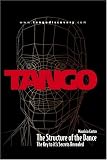 Tango:  The Structure of the Dance Vol.1