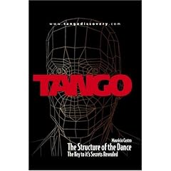 Tango:  The Structure of the Dance Vol.1