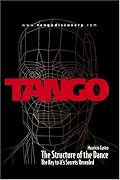 Tango:  The Structure of the Dance Vol.1