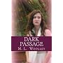 Dark Passage by M. L. Woolley