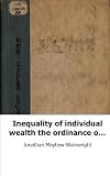 Inequality of individual wealth the ordinance of Providence, and essential