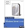 Microsoft Windows Server 2008 R2 - Das Handbuch: Insider-Wissen - praxisnah und kompetent, m. DVD-ROM