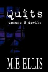 Quits: Demons and Devils