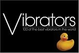 Vibrators: 100 of the Best Vibrators in the World