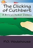 Image of The Clicking Of Cuthbert: A British Humor Classic