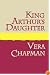 KING ARTHUR'S DAUGHTER Large Print