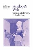 Penelope's Web: Gender, Modernity, H. D.'s Fiction (Cambridge Studies in American Literature and Culture)