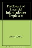 Disclosure of financial information to employees