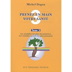 Prenez en main votre sant� : Tome 3, Innovation majeures